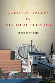 Cultural Values in Political Economy【電子書籍】