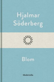Blom【電子書籍】[ Hjalmar S?derberg ]