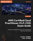 AWS Certified Cloud Practitioner (CLF-C02) Exam Guide