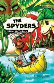 The Spyders: Slither Me Timbers【電子書籍】[ Vesta L. Giles ]