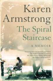 The Spiral Staircase【電子書籍】[ Karen Armstrong ]