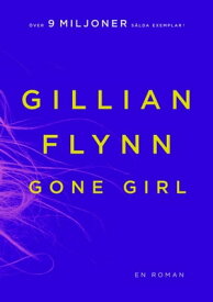 Gone Girl【電子書籍】[ Gillian Flynn ]