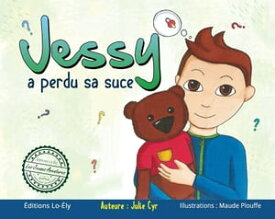 Jessy a perdu sa suce【電子書籍】[ Julie Cyr ]