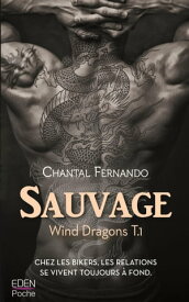 Sauvage Wind Dragons T.1【電子書籍】[ Chantal Fernando ]
