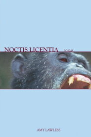 Noctis Licentia: Poems【電子書籍】[ Amy Lawless ]