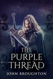 The Purple Thread【電子書籍】[ John Broughton ]