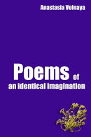 Poems of an identical imagination