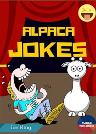 Alpaca Jokes【電子書籍】[ Joe King ]