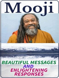Mooji - Collection of beautiful messages【電子書籍】[ Angela Heal ]