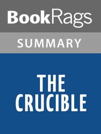 The Crucible by Arthur Miller Summary & Study Guide【電子書籍】[ BookRags ]