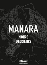 Noirs desseins【電子書籍】[ Milo Manara ]