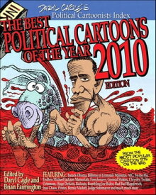 The Best Political Cartoons of the Year, 2010 Edition, Portable Documents【電子書籍】[ Daryl Cagle ]