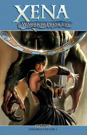 Xena Omnibus【電子書籍】[ Keith Champagne ]