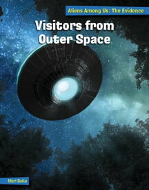 Visitors from Outer Space【電子書籍】[ Mari Bolte ]
