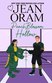 Peach Blossom Hollow A Sweet Friends to Lovers Hockey Romance【電子書籍】[ Jean Oram ]