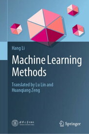 Machine Learning Methods【電子書籍】[ Hang Li ]