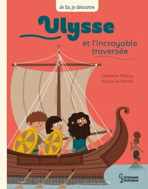 Ulysse et et l'incroyable travers?e【電子書籍】[ Christine Palluy ]