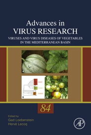 Viruses and Virus Diseases of Vegetables in the Mediterranean Basin【電子書籍】[ Gad Loebenstein ]