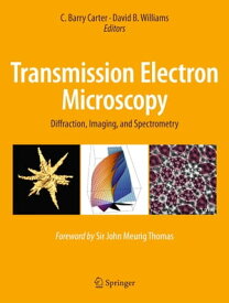 Transmission Electron Microscopy Diffraction, Imaging, and Spectrometry【電子書籍】
