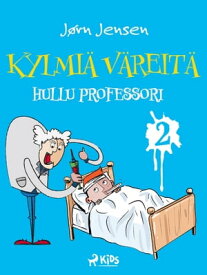Kylmi? v?reit? 2: Hullu professori【電子書籍】[ J?rn Jensen ]