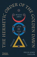 The Hermetic Order of the Golden Dawn