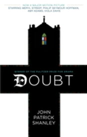 Doubt (movie tie-in edition)【電子書籍】[ John Patrick Shanley ]