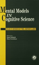Mental Models In Cognitive Science Essays In Honour Of Phil Johnson-Laird【電子書籍】