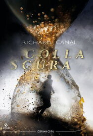 Colla Scura【電子書籍】[ Richard Canal ]