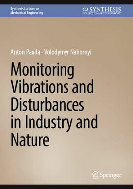 Monitoring Vibrations and Disturbances in Industry and Nature 