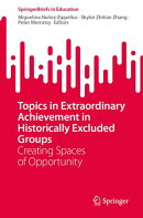 Topics in Extraordinary Achievement in Historically Excluded Groups