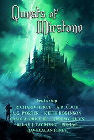 Quests of Mirstone A Short Story Fantasy Anthology【電子書籍】[ Richard Fierce ]
