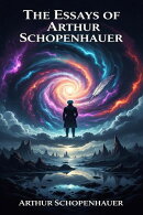 The Essays of Arthur Schopenhauer
