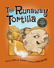 The Runaway Tortilla【電子書籍】[ Eric A. Kimmel ]