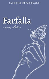 Farfalla【電子書籍】[ Jalaena DiPasquale ]