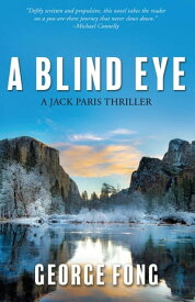 A Blind Eye【電子書籍】[ George Fong ]