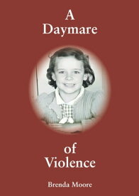 A Daymare of Violence【電子書籍】[ Brenda Moore ]