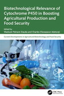 Biotechnological Relevance of Cytochrome P450 in Boosting Agricultural Production and Food Security