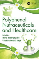 Polyphenol Nutraceuticals and Healthcare