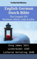 English German Dutch Bible - The Gospels XIV - Matthew, Mark, Luke & John