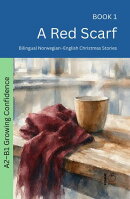 A Red Scarf: Bilingual Norwegian–English Christmas Stories