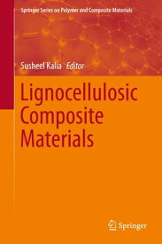 Lignocellulosic Composite Materials【電子書籍】