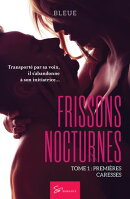 Frissons nocturnes - Premières Caresses