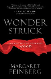 Wonderstruck Awaken to the Nearness of God【電子書籍】[ Margaret Feinberg ]