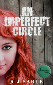 An Imperfect Circle【電子書籍】[ R.J. Sable ]