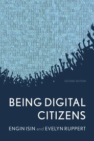 Being Digital Citizens【電子書籍】[ Engin Isin ]