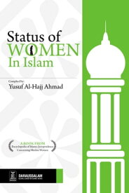 Status of Women In Islam【電子書籍】[ Yusuf Al-Hajj Ahmad ]