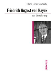 Friedrich August von Hayek zur Einf?hrung【電子書籍】[ Hans J?rg Hennecke ]