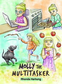 Molly the Multitasker【電子書籍】[ Rhonda Hartung ]