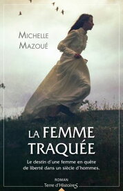 La femme traqu?e【電子書籍】[ Michelle Mazou? ]