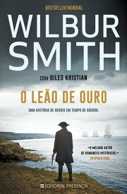 O Le?o de Ouro【電子書籍】[ Wilbur Smith ]